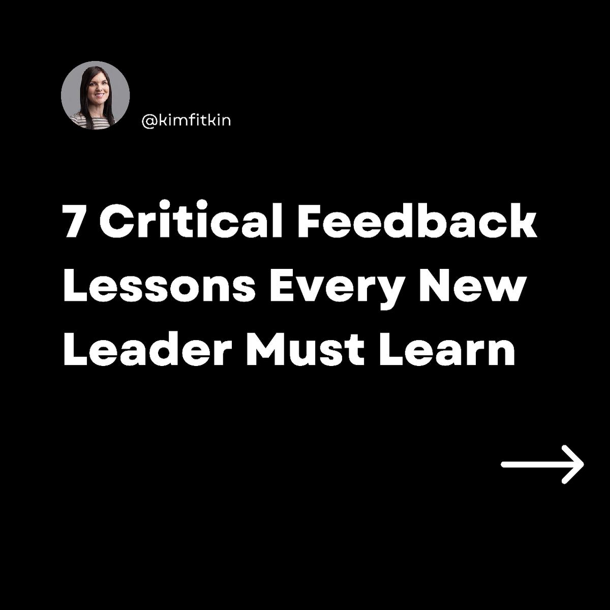 7 Crucial Lessons Every Leader Must Learn to Effectively Deliver Feedback and Boost Team Performance